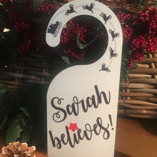 Believe Santa Please Stop Here Door Hanger – Non-Personalised & Personalised
