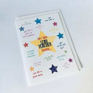 Star Teacher Because ... Card - 5"x7" & A4 size